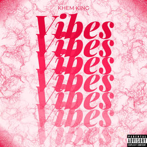 Vibes (Explicit)