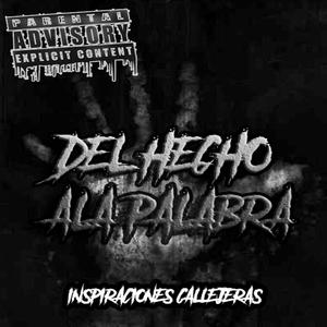 Del Hecho A La Palabra (Explicit)