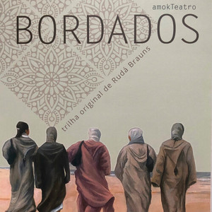 Bordados (Amok’s Original Theater Play Soundtrack)