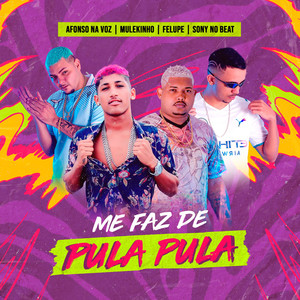 Me Faz de Pula Pula (Explicit)