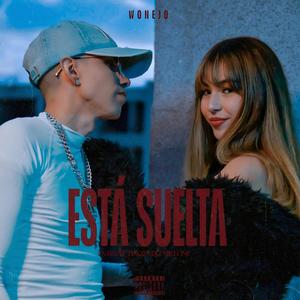 ESTA SUELTA (Explicit)