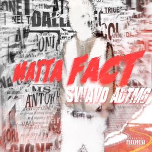 Matta Fact (Explicit)