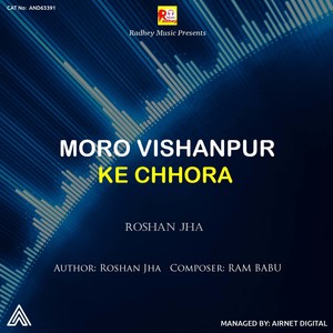 Moro Vishanpur Ke Chhora