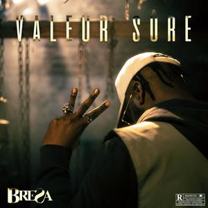 Valeur Sûre III (Explicit)