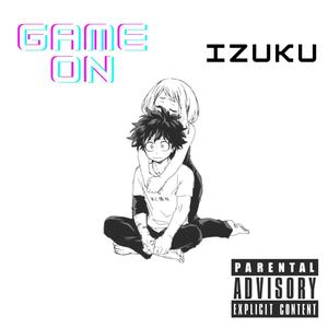 GAME ON (Explicit)