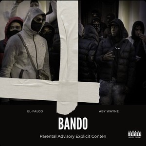 Bando (feat. Aby Wayne) (Explicit)