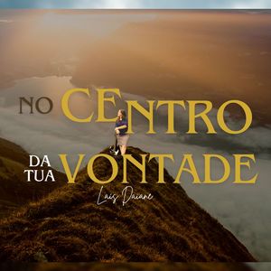 No Centro da Tua Vontade