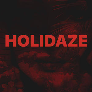 HOLIDAZE