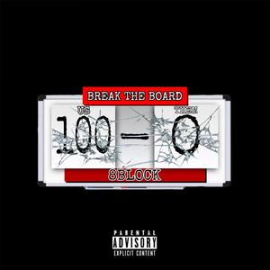 BREAK THE BOARD (feat. M5) [Explicit]