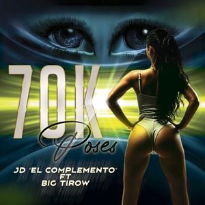70K Poses (feat. Big Tirow) (Explicit)