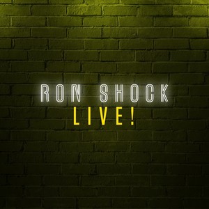 Ron Shock Live! (Explicit)