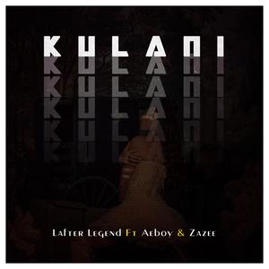 Kulani (feat. Aeboy & Zazee)