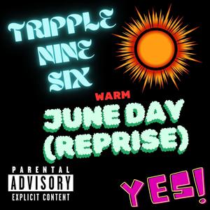 Warm June Day (feat. Naïlo) (Reprise|Explicit)