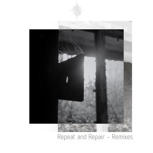 Repeat and Repair Remixes