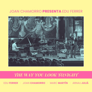 The Way You Look Tonight