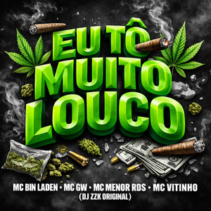 Eu To Muito Louco (Explicit)
