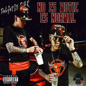 NO ES MOVIE ES NORMAL (Explicit)