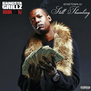 Still Thumbing: Gangsta Grillz (Explicit)