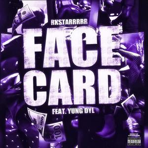 Face Card (feat. Yung Dyl) (Explicit)