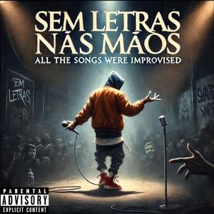 Sem Letras nas Mãos (Explicit)