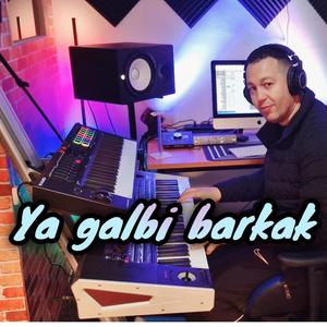 Ya galbi barkak (feat. Cheb azzdine)