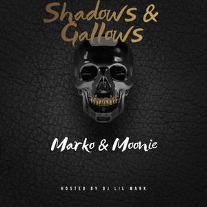 Shadows & Gallows (Explicit)