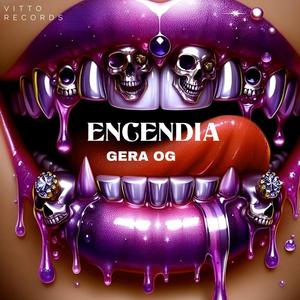 Encendia' (Gera OG Remix|Explicit)