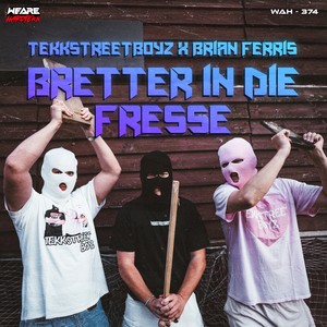 Bretter in die Fresse (Explicit)