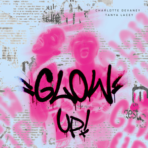 GLOW UP (Extended|Explicit)