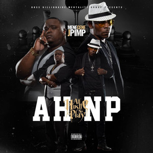 Ahnp All Hustle No Play (Explicit)