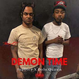 Demon Time (feat. Dolo Quawn) (Explicit)