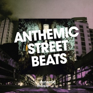 Anthemic Street Beats