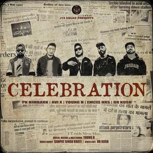 Celebration(feat. PK Nimbark,Avi X,Young H,Emcee NRS & Dr Kush)