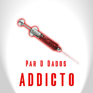 Addicto (Explicit)