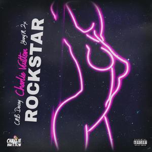 Rockstar (feat. Yung’n 2x & Cnb decay) [Explicit]