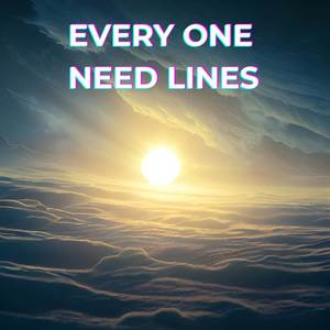 Every One Need Lines