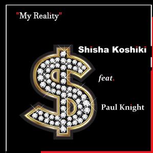 My Reality (feat. Paul Knight)