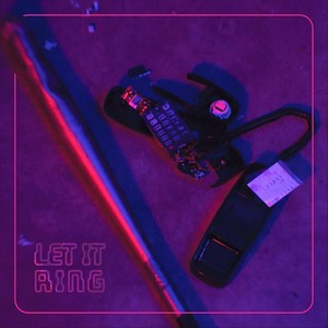 Let It Ring (Explicit)