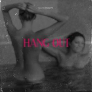 HANG OUT (feat. Germ, Colde & SonReal) [Explicit]