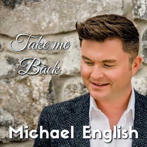 Michael English - Take Me Back