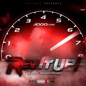 Rev It Up(feat. Sir Spits & Kevadventures) (Explicit)