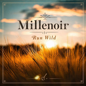 Run Wild-Millenoir