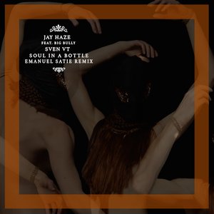 Soul In A Bottle (Emanuel Satie Remix Radio Edit)