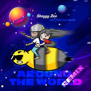 Around the World (feat. Dominiqa Savah) (Remix)