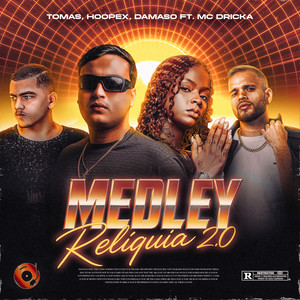 Medley Relíquia 2 (Explicit)