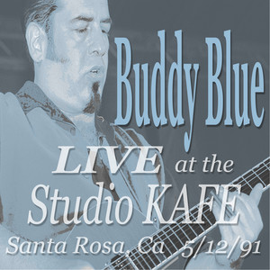 Buddy Blue LIVE! at the Studio KAFE