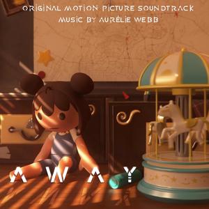 Away (Original Motion Picture Soundtrack)