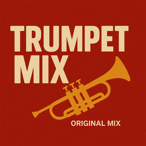 Trumpet Mix (Original Mix)