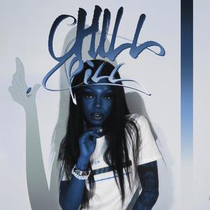 Chill Pill (Explicit)