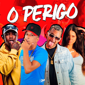O Perigo (Remix|Explicit)